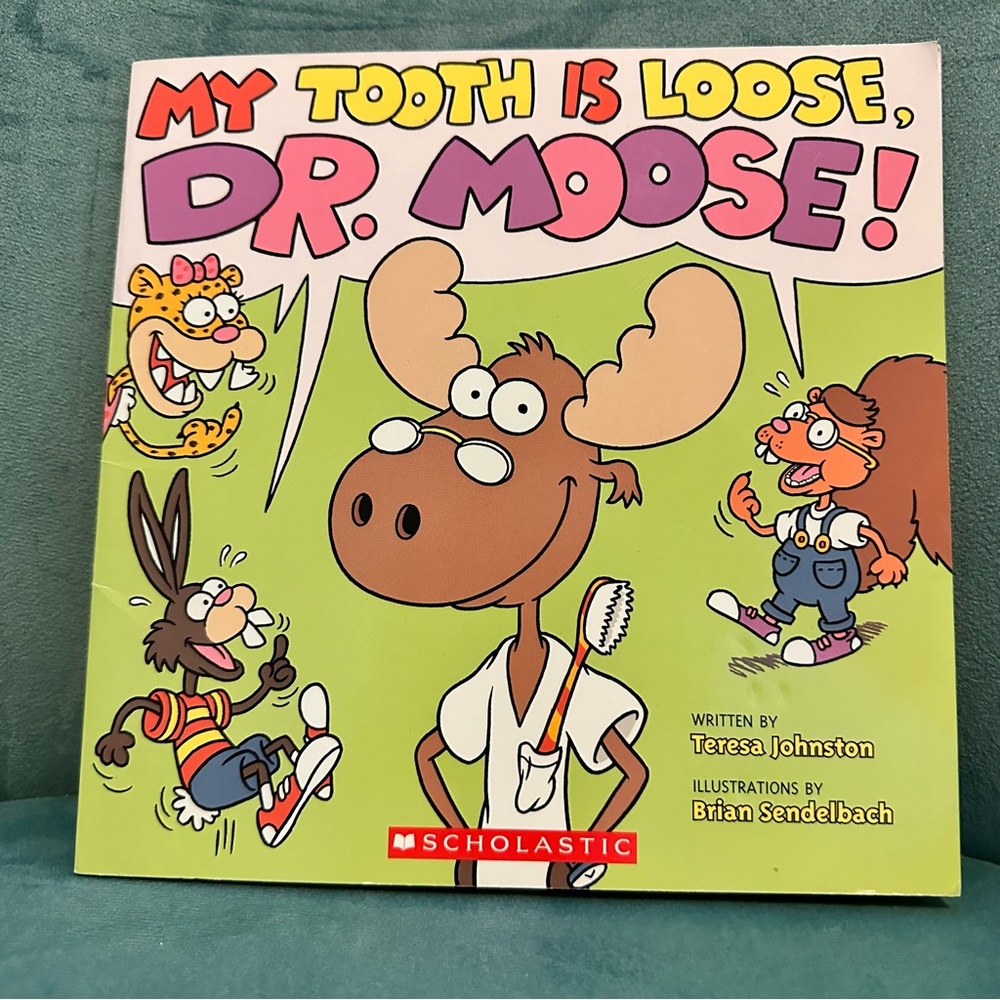 My tooth is loose dr moose kids book